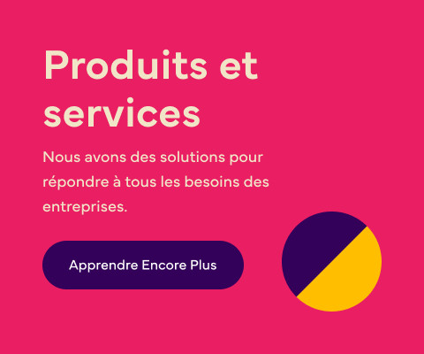 Lecture du texte : « Produits et services – Nous avons des solutions pour répondre à tous les besoins de l'entreprise. » avec un bouton « En savoir plus ».